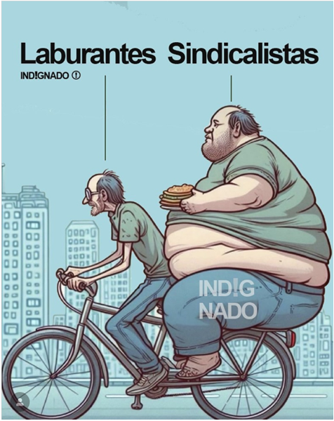 indignados sindicalistas ricos trabajadores pobres